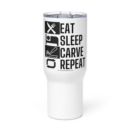 Eat, Sleep, Carve Travel mug with a handle