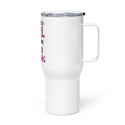Just a Girl Travel mug with a handle