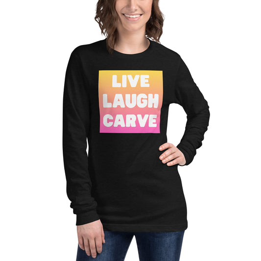 Live Laugh Carve Unisex Long Sleeve Tee