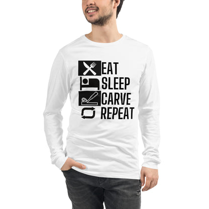 Eat Sleep Carve Unisex Long Sleeve Tee