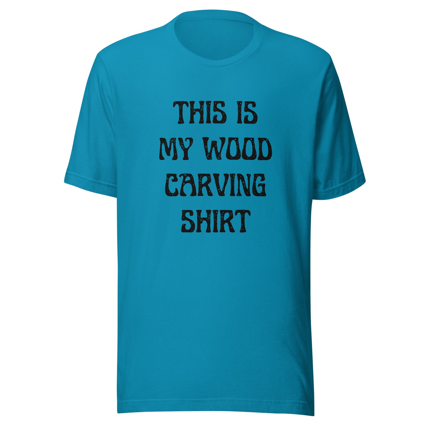 This is My Wood Carving Shirt - Unisex t-shirt - Light Colors