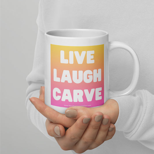 Live Laugh Carve White glossy mug
