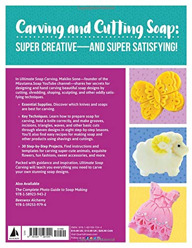 Ultimate Soap Carving: Easy, Oddly Satisfying Techniques for Creating Beautiful Designs--40+ Step-by-Step Tutorials     Paperback – March 26, 2019